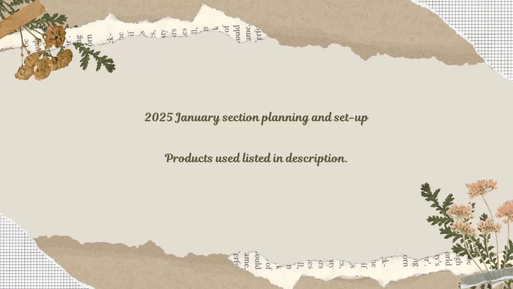 2025 January planning & set up.
Links to YouTube video.